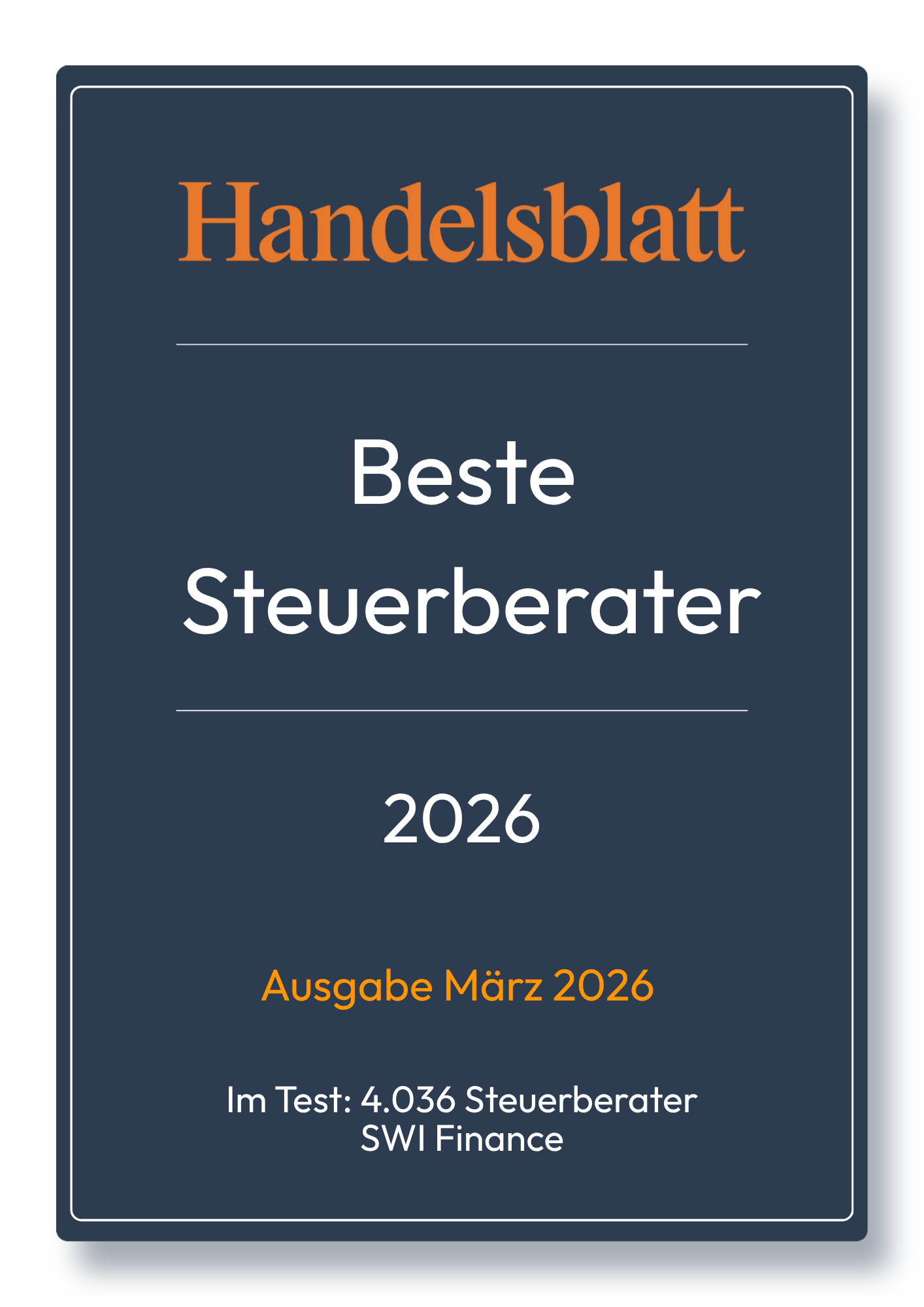 Das Bild zeigt ein Cover des Handelsblatts mit der Aufschrift "Beste Steuerberater 2026" und dem Hinweis, dass die Ausgabe im März 2026 erscheint. Darunter steht "Im Test: 4.036 Steuerberater SWI Finance".